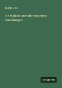 Cover-Bild zum Titel 'Die Malaria nach den neuesten Forschungen' von 'Angelo Celli'