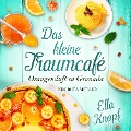 Cover-Bild zum Titel 'Das kleine Traumcafé' von 'Ella Knopf'