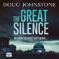 Cover-Bild zum Titel 'The Great Silence' von 'Doug Johnstone'
