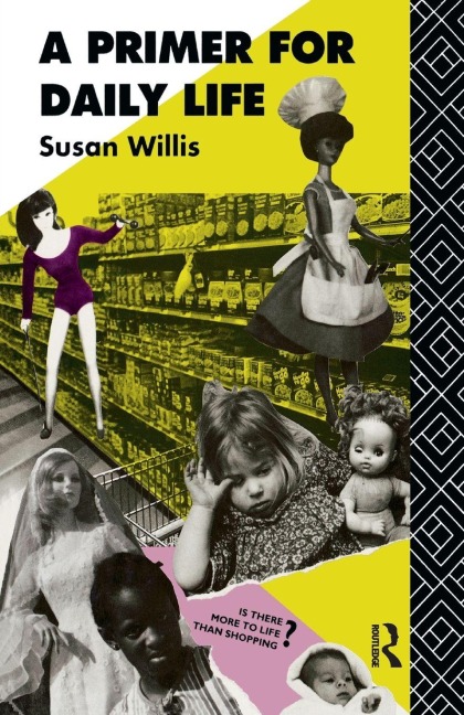 A Primer For Daily Life - Susan Willis