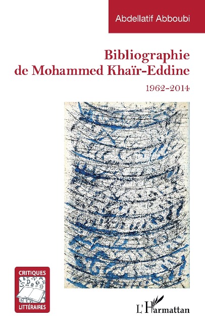Bibliographie de Mohammed Khaïr-Eddine - Abboubi