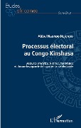 Cover-Bild zum Titel 'Processus électoral au Congo Kinshasa' von 'Ngondo Ndjondo'
