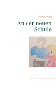 Cover-Bild zum Titel 'An der neuen Schule' von 'Maurice Herzig'