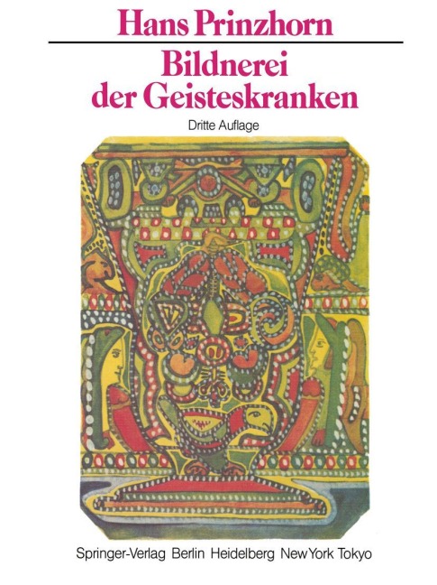 Bildnerei der Geisteskranken - H. Prinzhorn