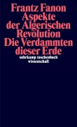 Cover-Bild zum Titel 'Aspekte der Algerischen Revolution / Die Verdammten dieser Erde' von 'Frantz Fanon'