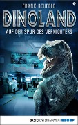 Cover-Bild zum Titel 'Dino-Land - Folge 06' von 'Frank Rehfeld'