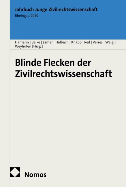 Blinde Flecken der Zivilrechtswissenschaft - 