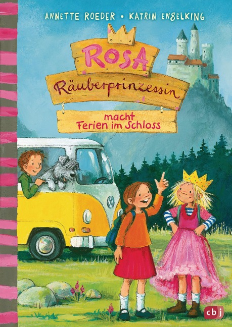 Rosa Räuberprinzessin macht Ferien im Schloss - Annette Roeder