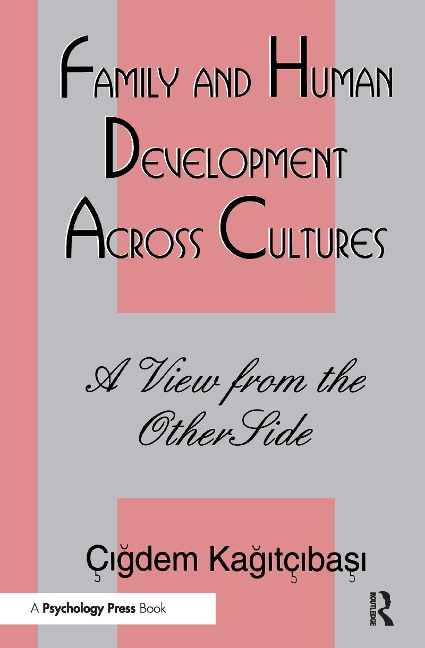 Family and Human Development Across Cultures - Cigdem Kagitibasi