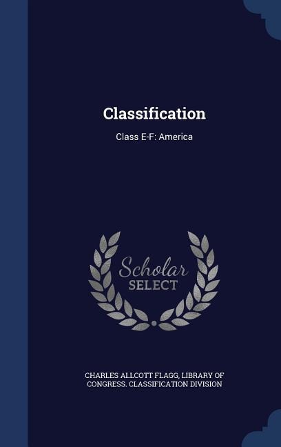 Classification - Charles Allcott Flagg