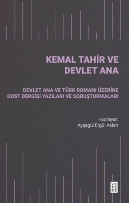 Kemal Tahir ve Devlet Ana - Kolektif