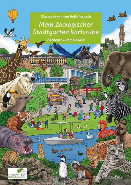Mein Zoologischer Stadtgarten Karlsruhe - Wimmelbilderbuch für Kinder mit liebevollen Illusttrationen von Heiko Wrusch - 