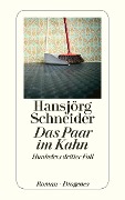 Cover-Bild zum Titel 'Das Paar im Kahn' von 'Hansjörg Schneider'
