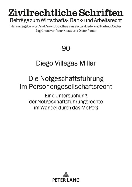 Die Notgeschäftsführung im Personengesellschaftsrecht - Diego Villegas Millar