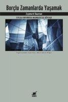 Borclu Zamanlarda Yasamak Citlali Rovirosa-Madrazo ile Söylesi - Zygmunt Bauman