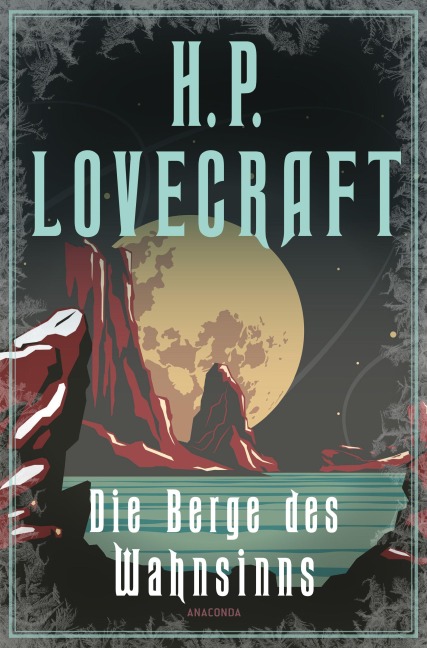 Die Berge des Wahnsinns - H. P. Lovecraft, François Baranger
