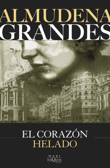 El corazon helado - Almudena Grandes