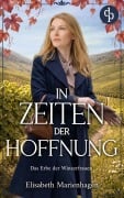 Cover-Bild zum Titel 'In Zeiten der Hoffnung | Die historische Familiensaga im 20. Jahrhundert' von 'Elisabeth Marienhagen'