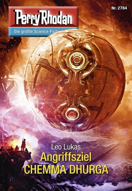 Perry Rhodan 2784: Angriffsziel CHEMMA DHURGA - Leo Lukas