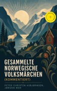 Cover-Bild zum Titel 'Gesammelte Norwegische Volksmärchen (Kommentiert)' von 'Peter Christen Asbjørnsen, Jørgen Moe'