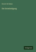 Cover-Bild zum Titel 'Die Entmündigung' von 'Honoré de Balzac'