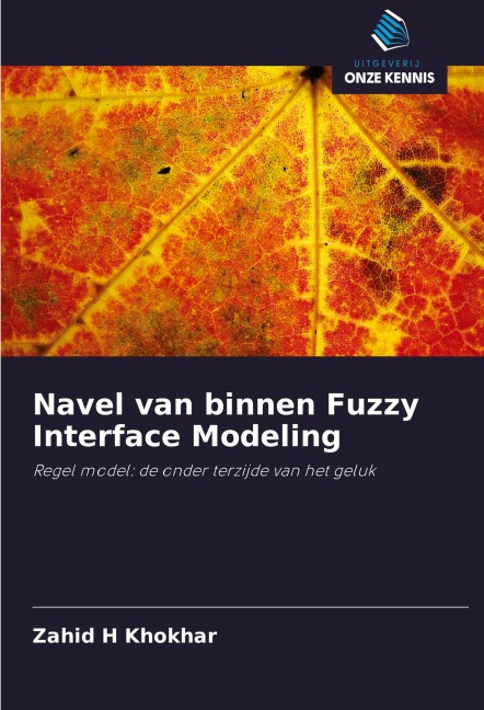Navel van binnen Fuzzy Interface Modeling - Zahid H Khokhar