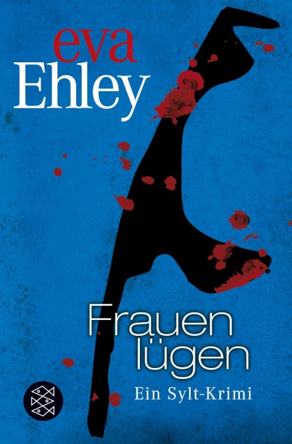 Frauen lügen - Eva Ehley