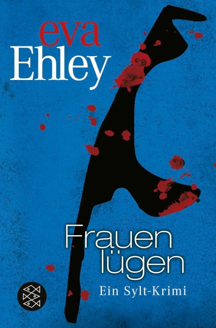 Frauen lügen - Eva Ehley