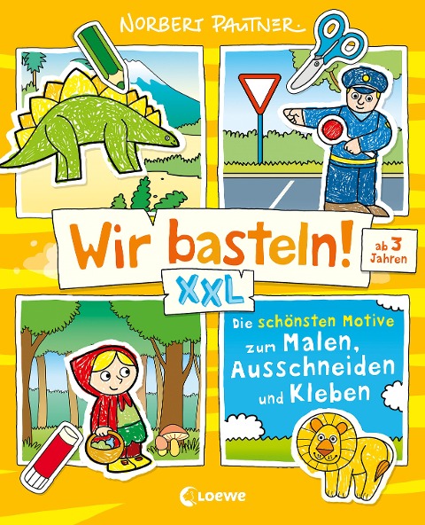 Wir basteln! XXL - Die schönsten Motive zum Malen, Ausschneiden und Kleben (gelb) - 