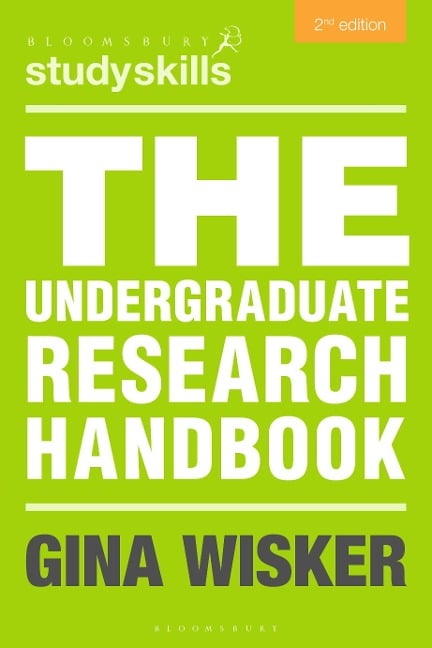The Undergraduate Research Handbook - Gina Wisker