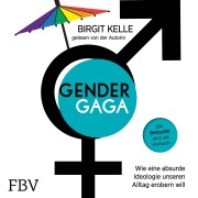 Cover-Bild zum Titel 'Gendergaga' von 'Birgit Kelle'