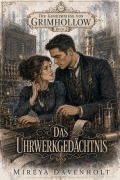 Cover-Bild zum Titel 'Das Uhrwerkgedächtnis' von 'Mireya Davenholt'