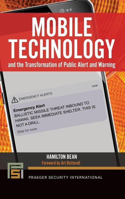 Mobile Technology and the Transformation of Public Alert and Warning - Hamilton Bean, Art Botterell