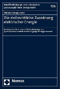 Die zivilrechtliche Zuordnung elektrischer Energie - Nikolaos Georgopoulos