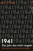 Cover-Bild zum Titel '1941 - Das Jahr, das nicht vergeht' von 'Slavko Goldstein'
