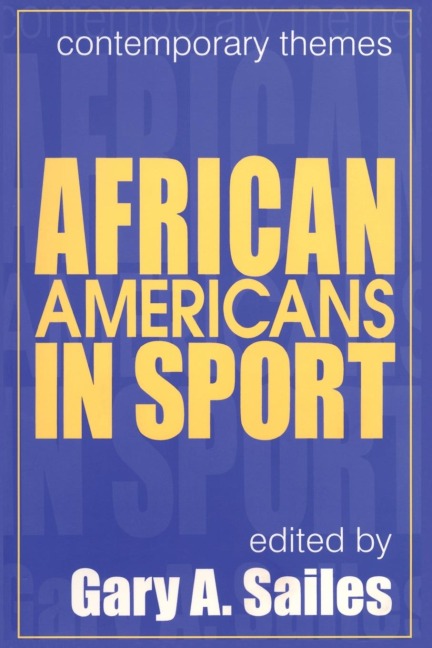 African Americans in Sports - Gary A. Sailes