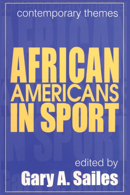 African Americans in Sports - Gary A. Sailes