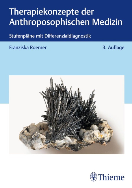 Therapiekonzepte der Anthroposophischen Medizin - Franziska Roemer
