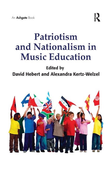 Patriotism and Nationalism in Music Education - 