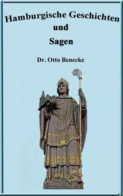 Hamburgische Geschichten und Sagen - Otto Beneke