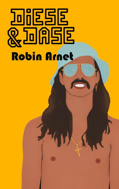 Diese & Dase - Robin Maurice Arnet