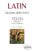 Cover-Bild zum Titel 'Latin Grands débutants - Textes - Exercices non corrigés' von 'Annette Flobert'