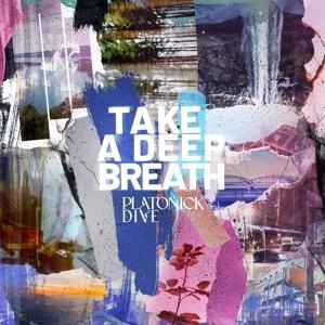 Take A Deep Breath - Platonick Dive