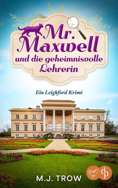 Mr Maxwell und die geheimnisvolle Lehrerin - M. J. Trow