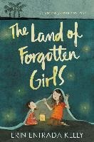 The Land of Forgotten Girls - Erin Entrada Kelly