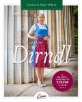 Cover-Bild zum Titel 'Mein selbst genähtes Dirndl' von 'Dorothea Wilhelm, Birgitt Wilhelm'