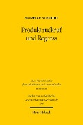 Produktrückruf und Regress - Mareike Schmidt