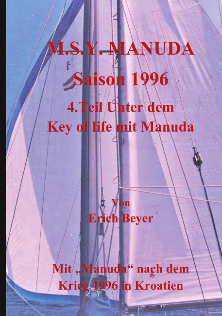 M.S.Y. Manuda Saison 1996 - Erich Beyer