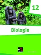 Cover-Bild zum Titel 'Biologie Bayern 12' von 'Frank Scholz, Christoph Trescher, Jürgen Rojacher, Christine Ritzinger, Alina Hermann'