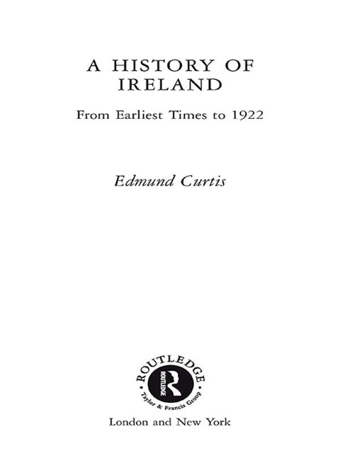 A History of Ireland - Edmund Curtis